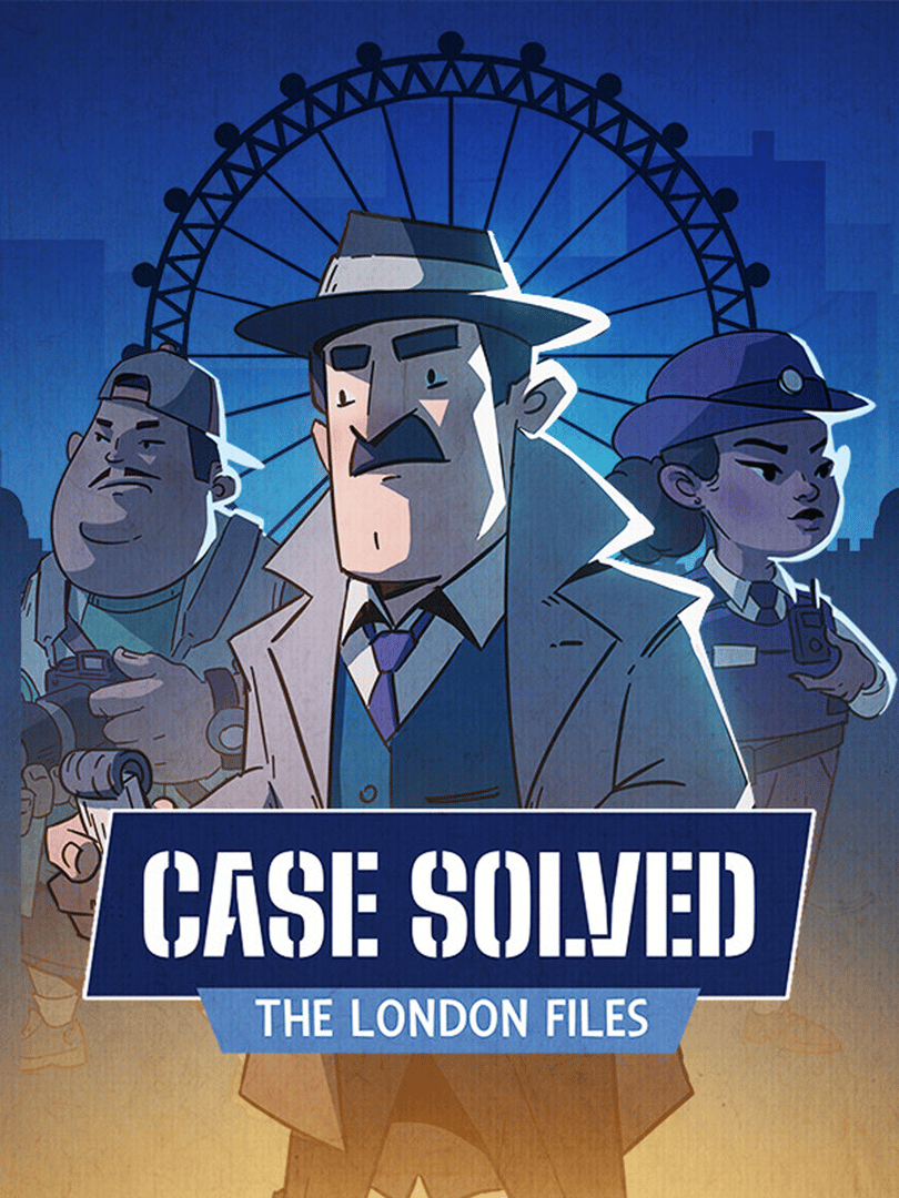 Case Solved: The London Files Cover