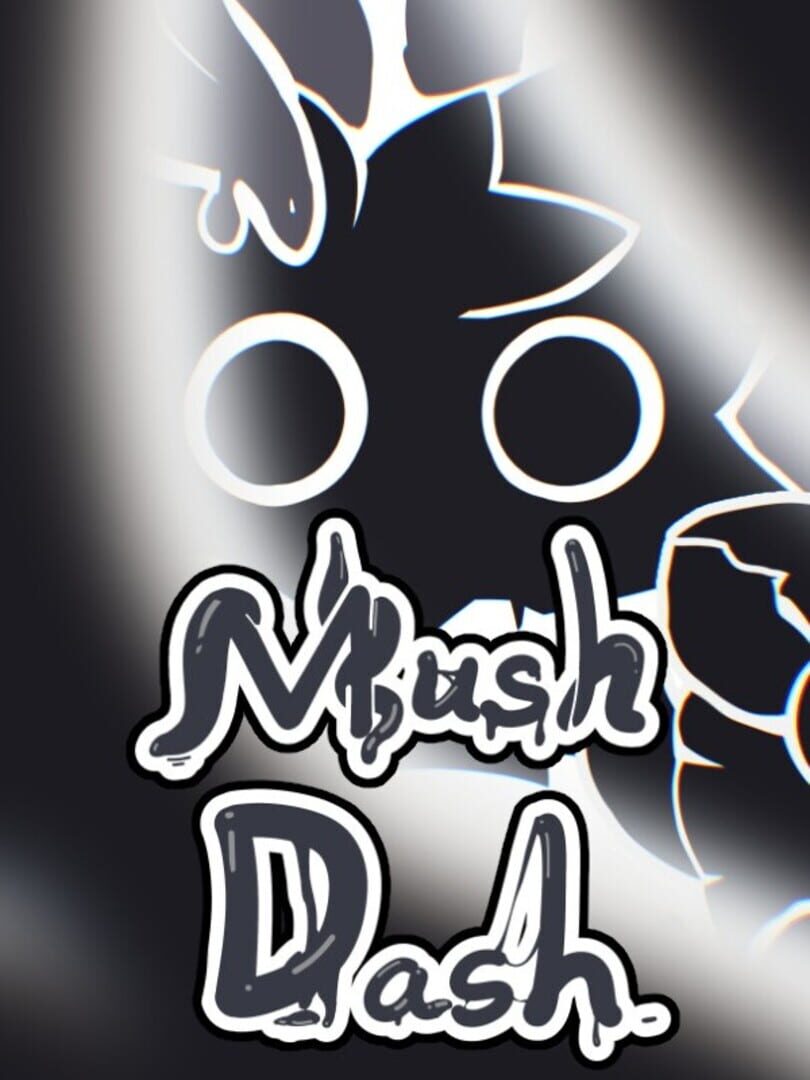 Mush Dash