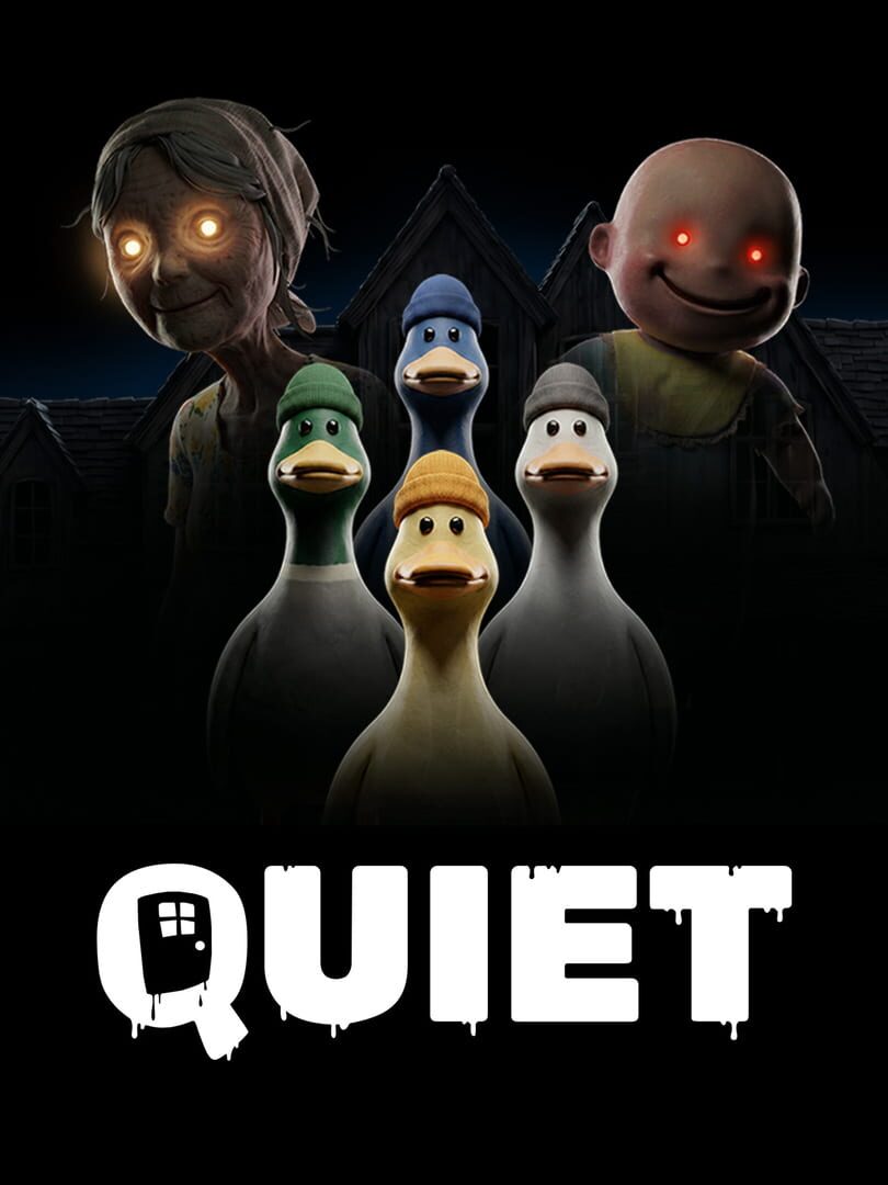 Quiet
