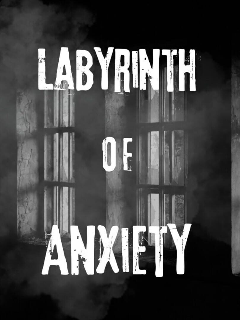 Labyrinth of Anxiety