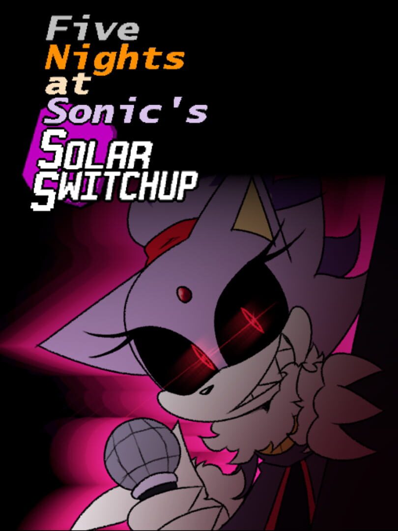 Five Nights at Sonic's: Solar Switchup