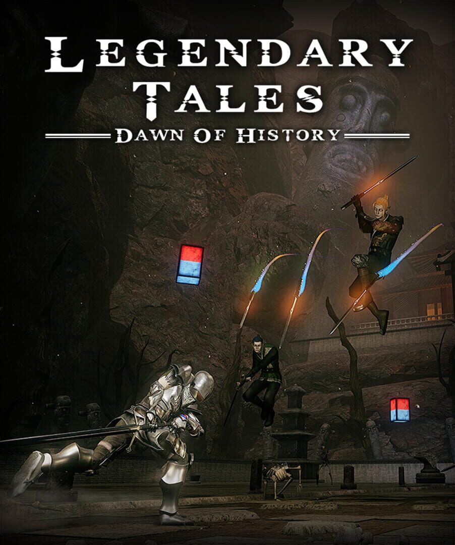 Legendary Tales: Dawn of History