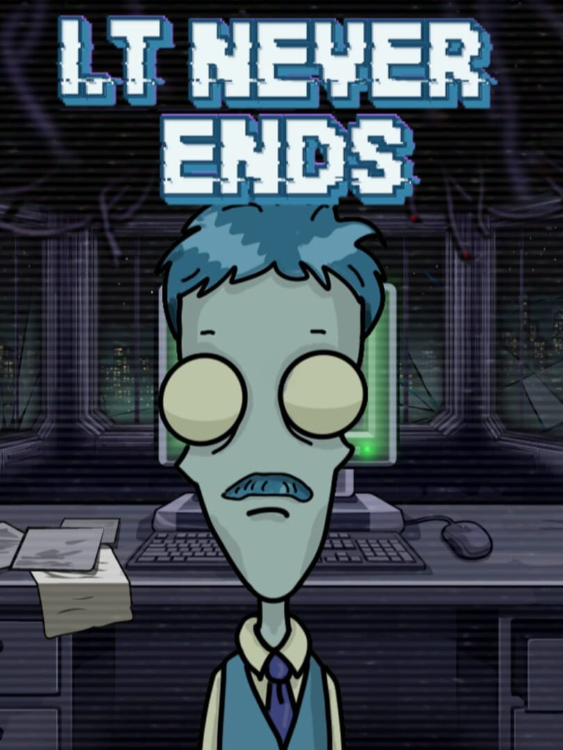 I.T Never Ends