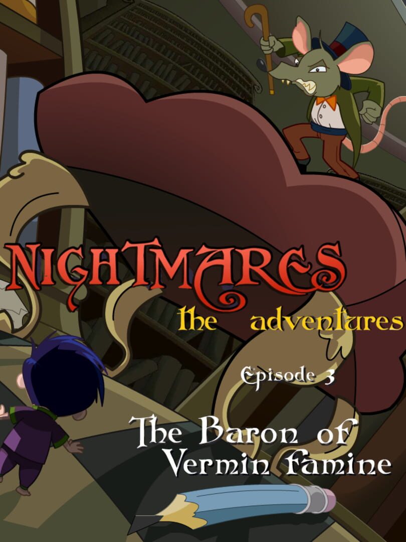 Nightmares: The Adventures Episode 3 - The Baron of Vermin Famine