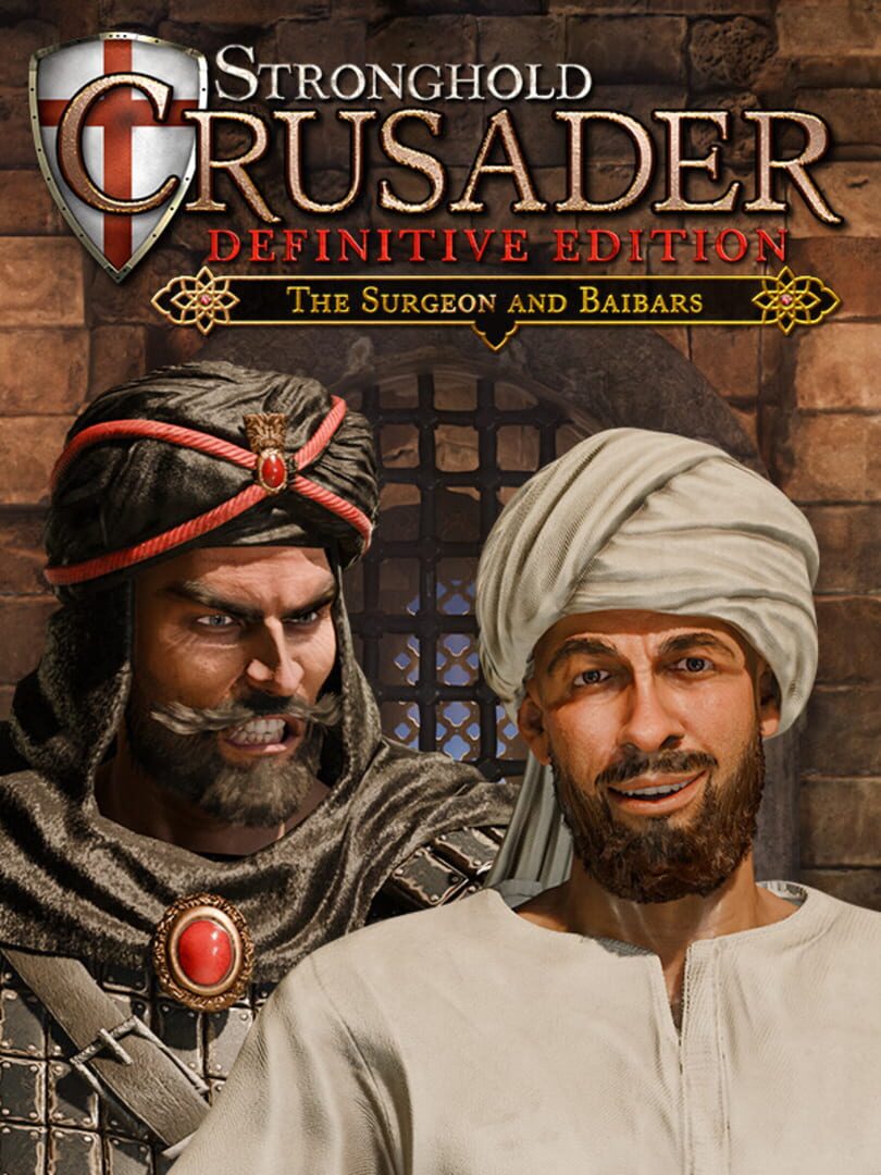 Stronghold Crusader: Definitive Edition - The Surgeon and Baibars