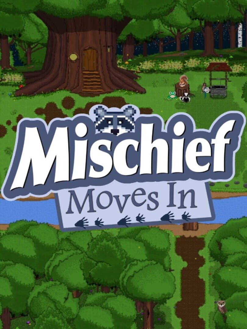 Mischief Moves In