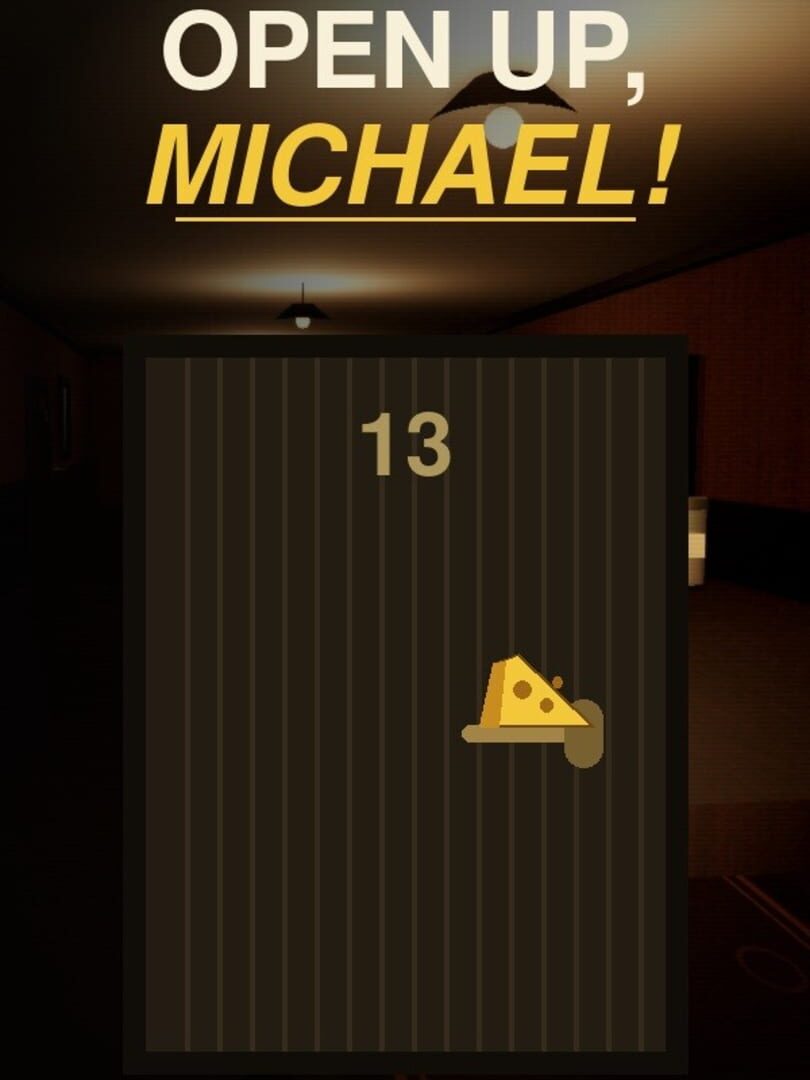 Open Up, Michael!