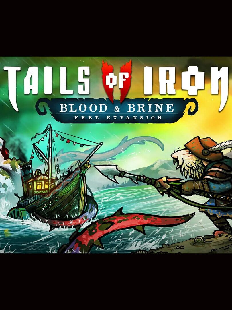 Tails of Iron II: Blood and Brine