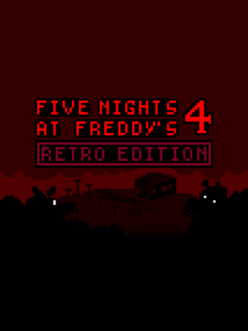 FNaF 4 Retro Edition Cover