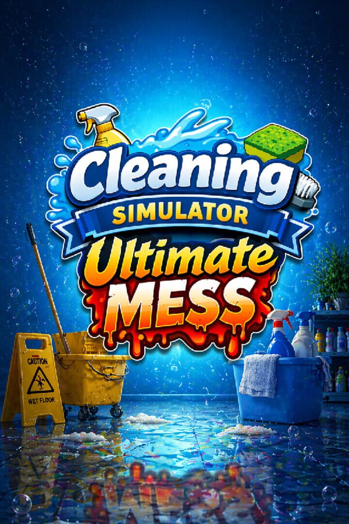 Cleaning Simulator: Ultimate Mess