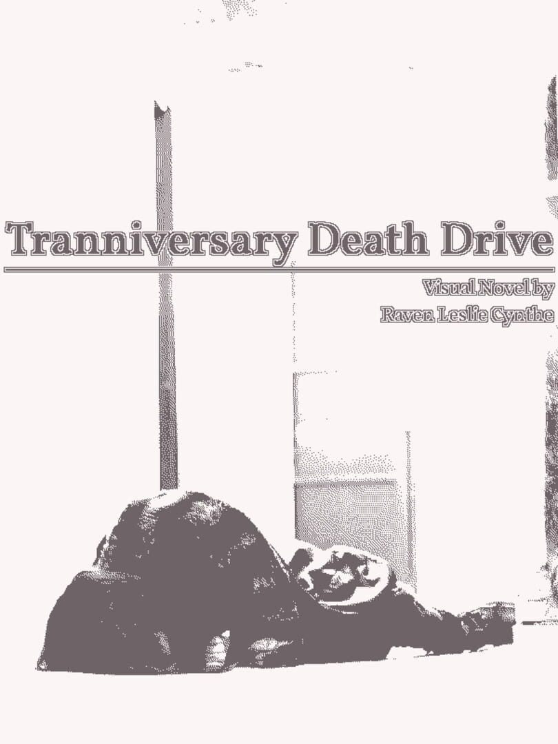Tranniversary Death Drive