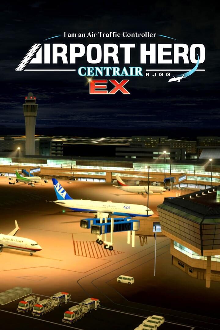I am an Air Traffic Controller: Airport Hero Centrair EX