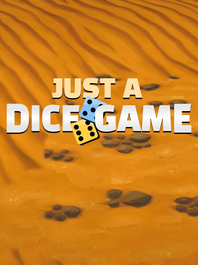 Just A Dice Game