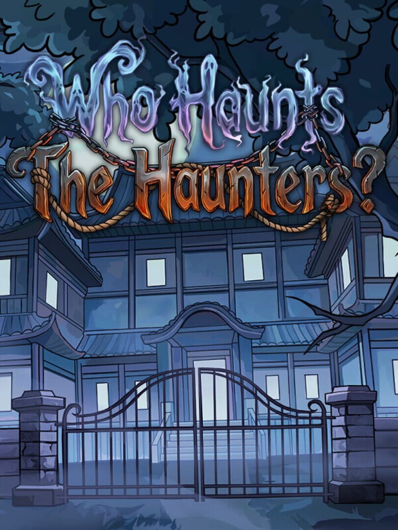 Who Haunts the Haunters?