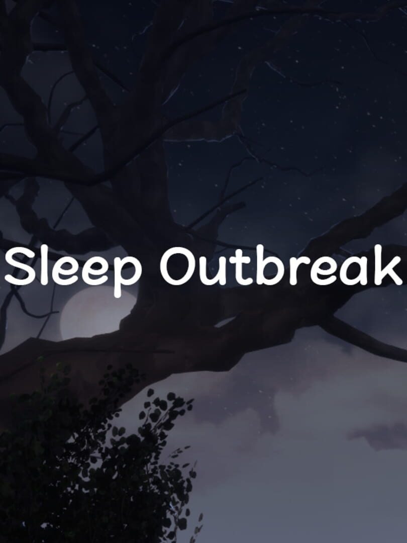Sleep Outbreak
