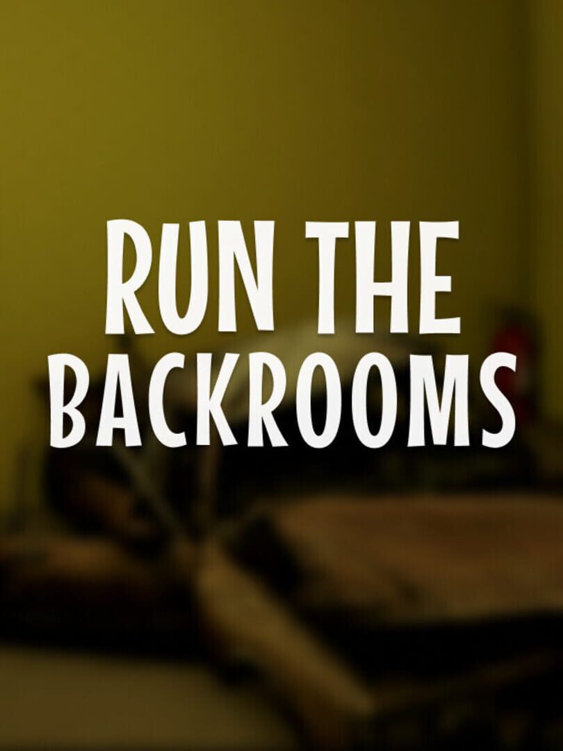 Jeu : Run the Backrooms
