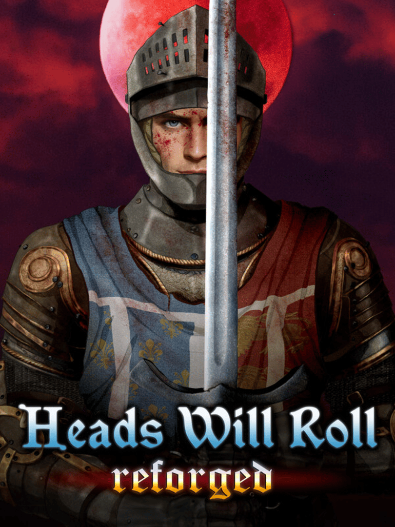 Heads Will Roll: Reforged Cover