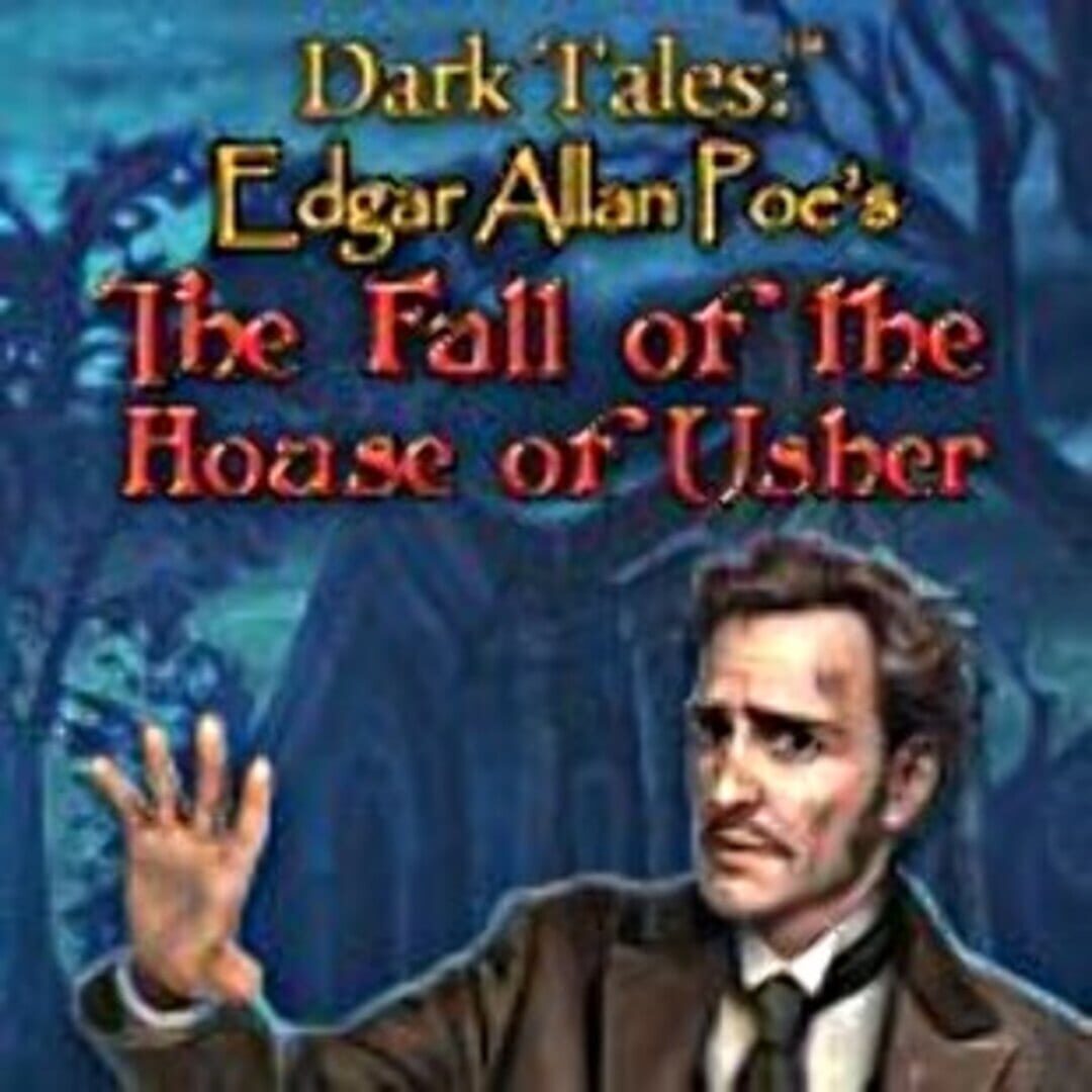 Dark Tales: Edgar Allan Poe's The Fall of the House of Usher
