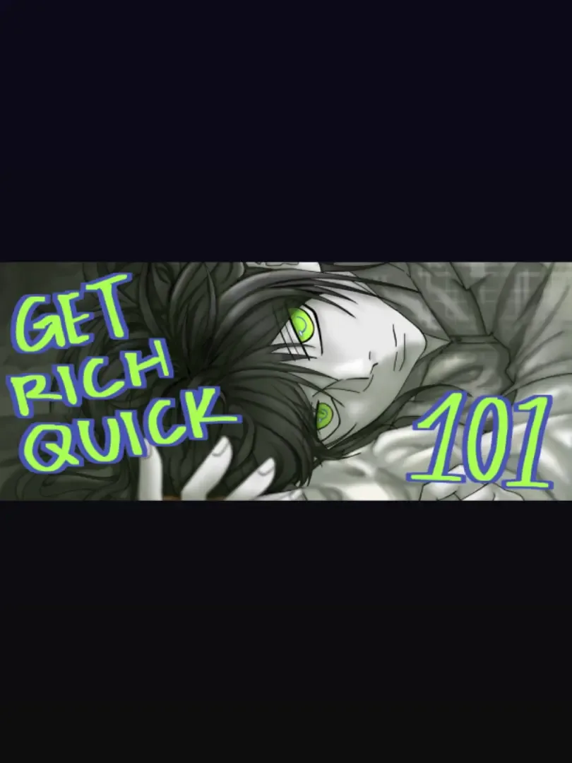 Get Rich Quick 101