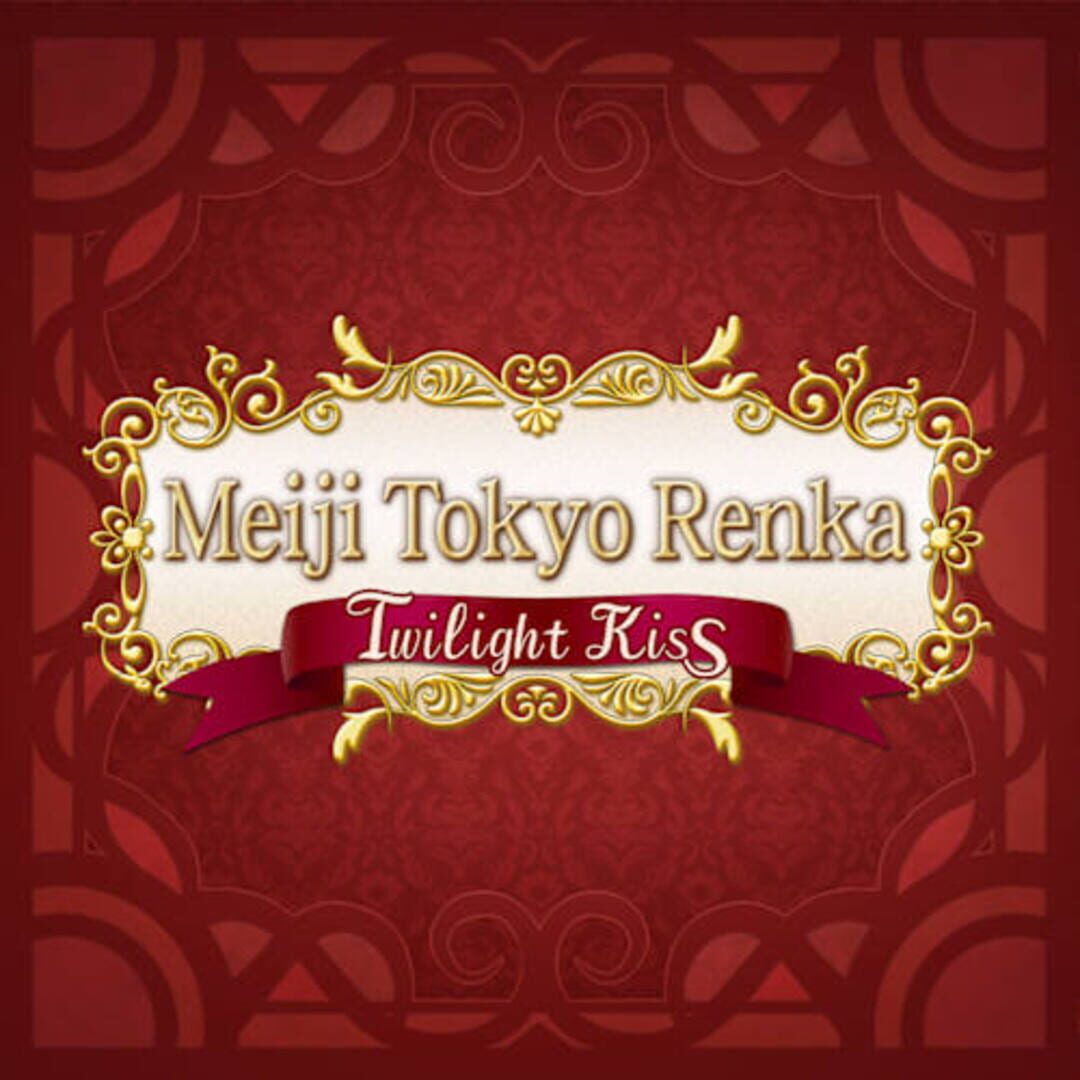 Meiji Tokyo Renka Twilight Kiss cover