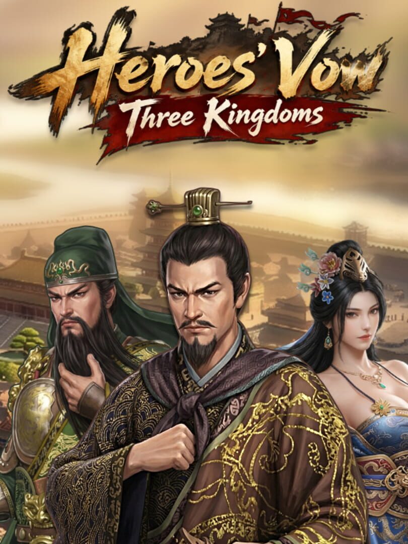 Heroes' Vow: Three Kingdoms