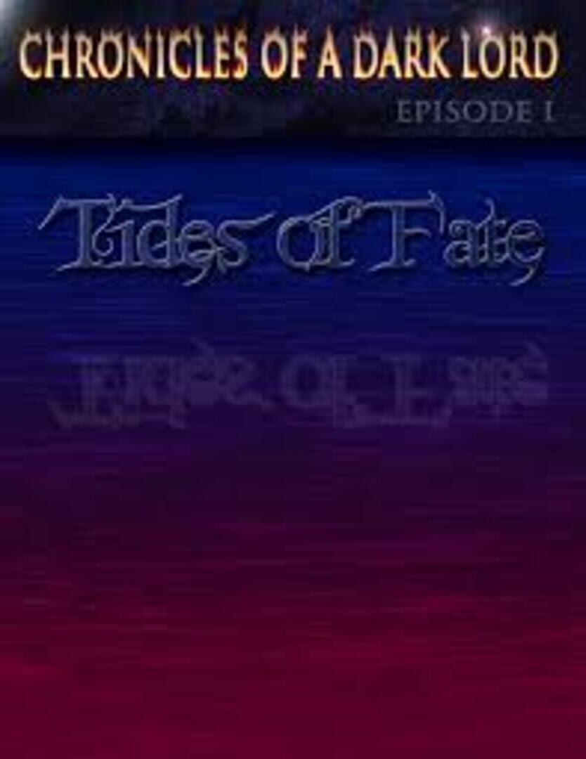 Jeu : Chronicles of a Dark Lord: Episode 1 Tides of Fate