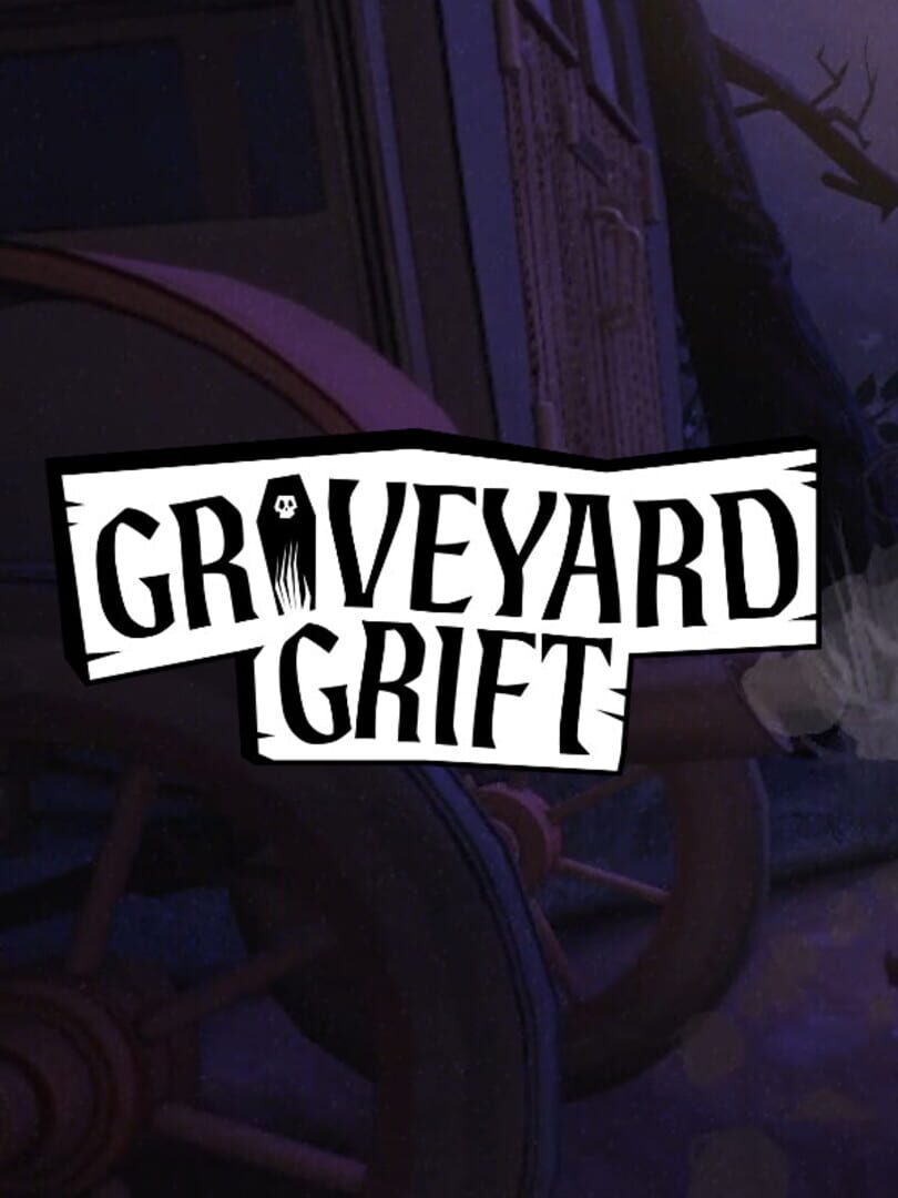 Graveyard Grift