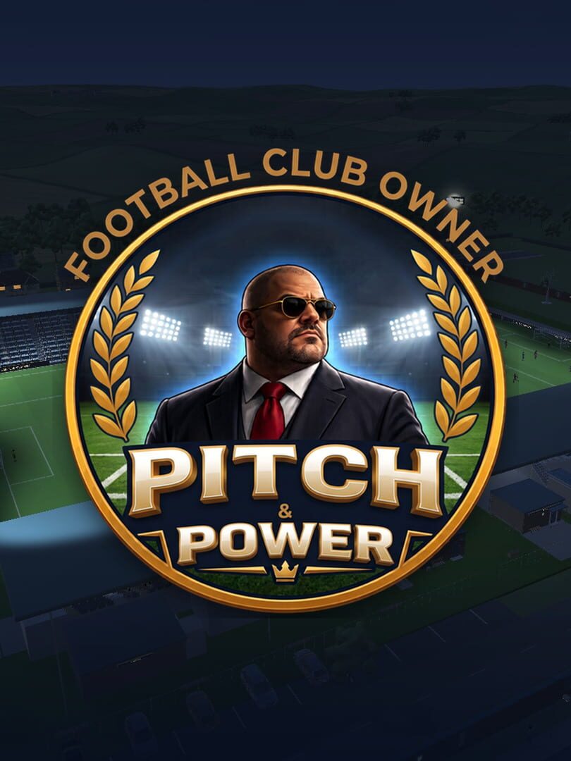 Cover von Pitch & Power: Football Club Owner