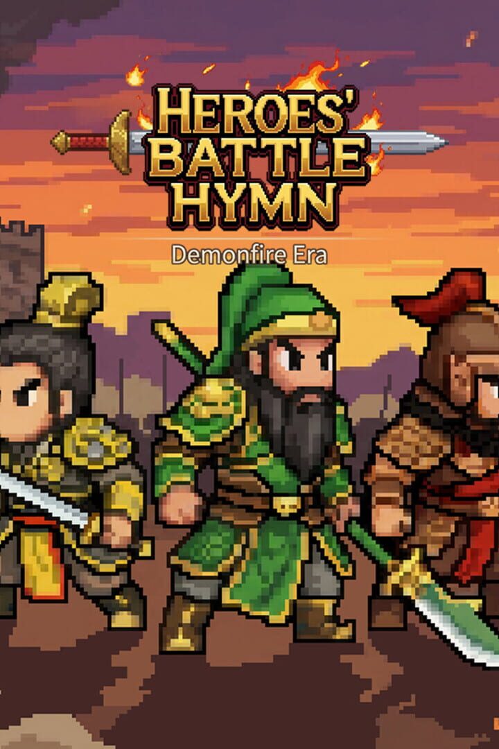 Heroes' Battle Hymn: Demonfire Era