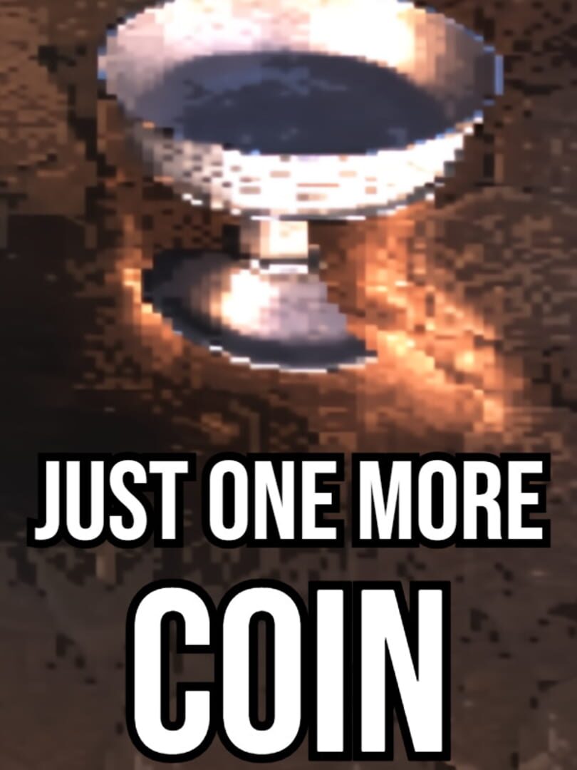 Just One More Coin cover