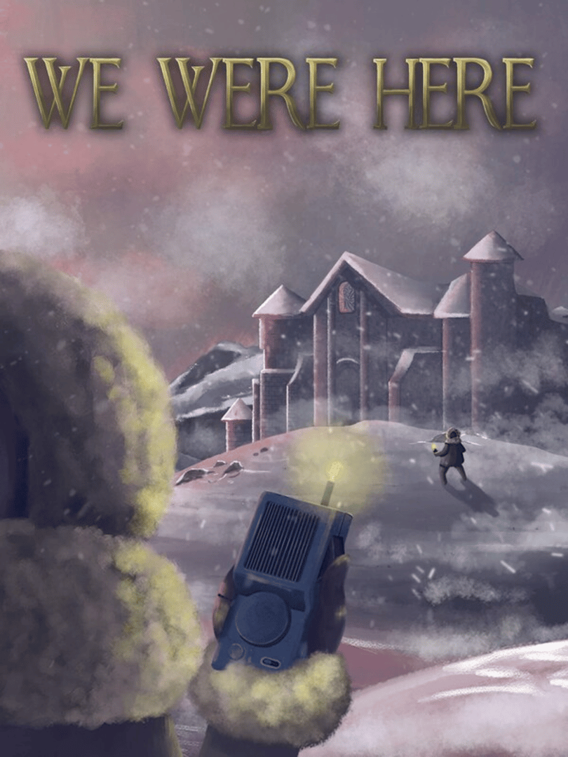 We Were Here Cover