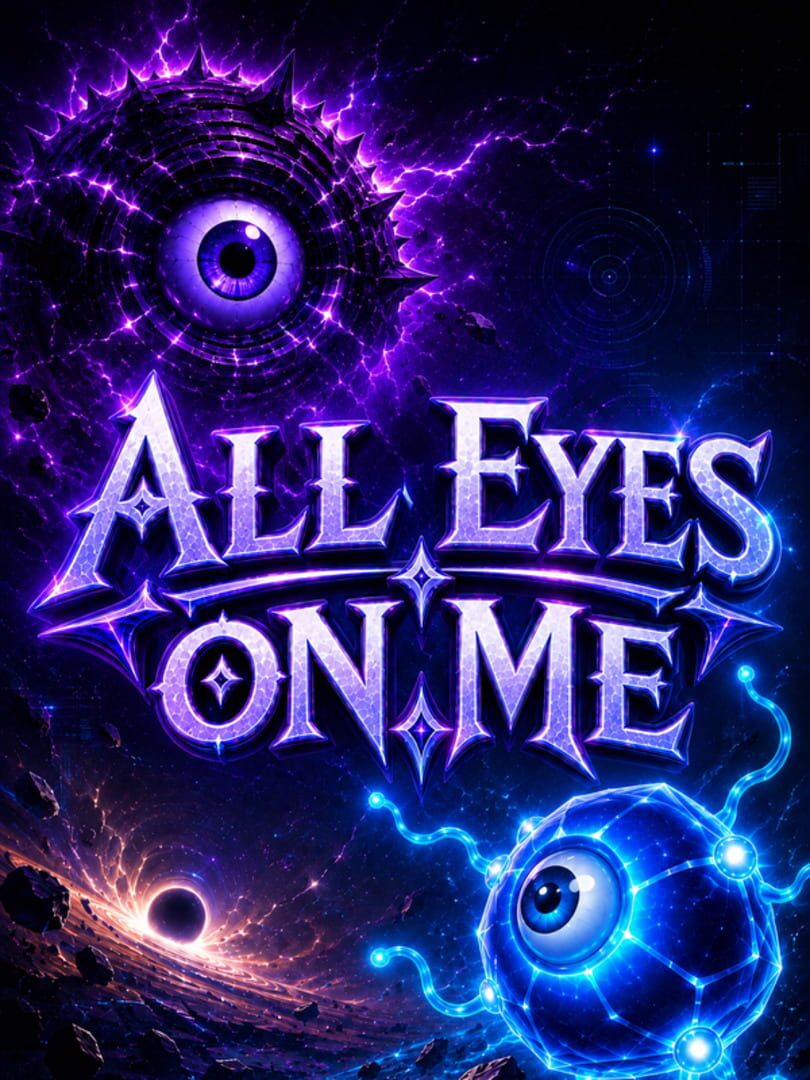 All Eyes on Me