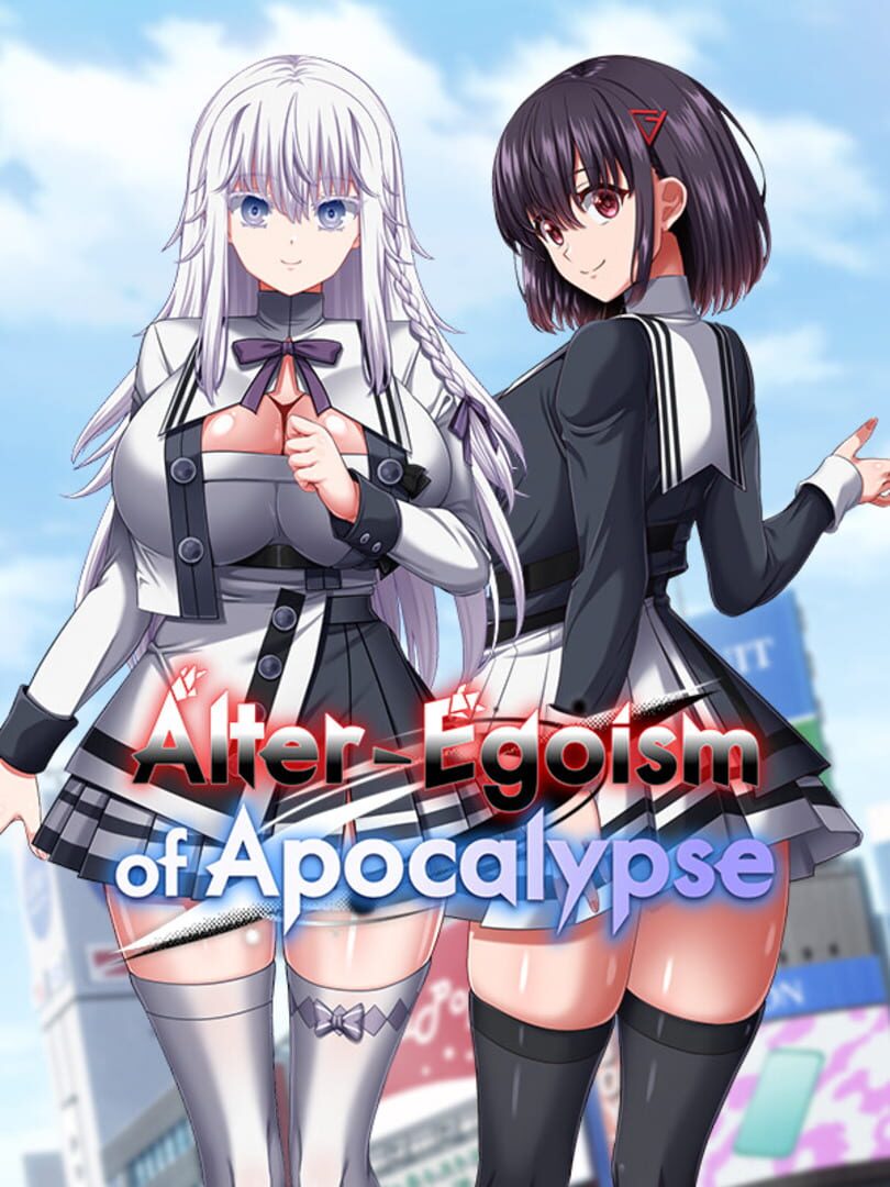 Alter-Egoism of Apocalypse