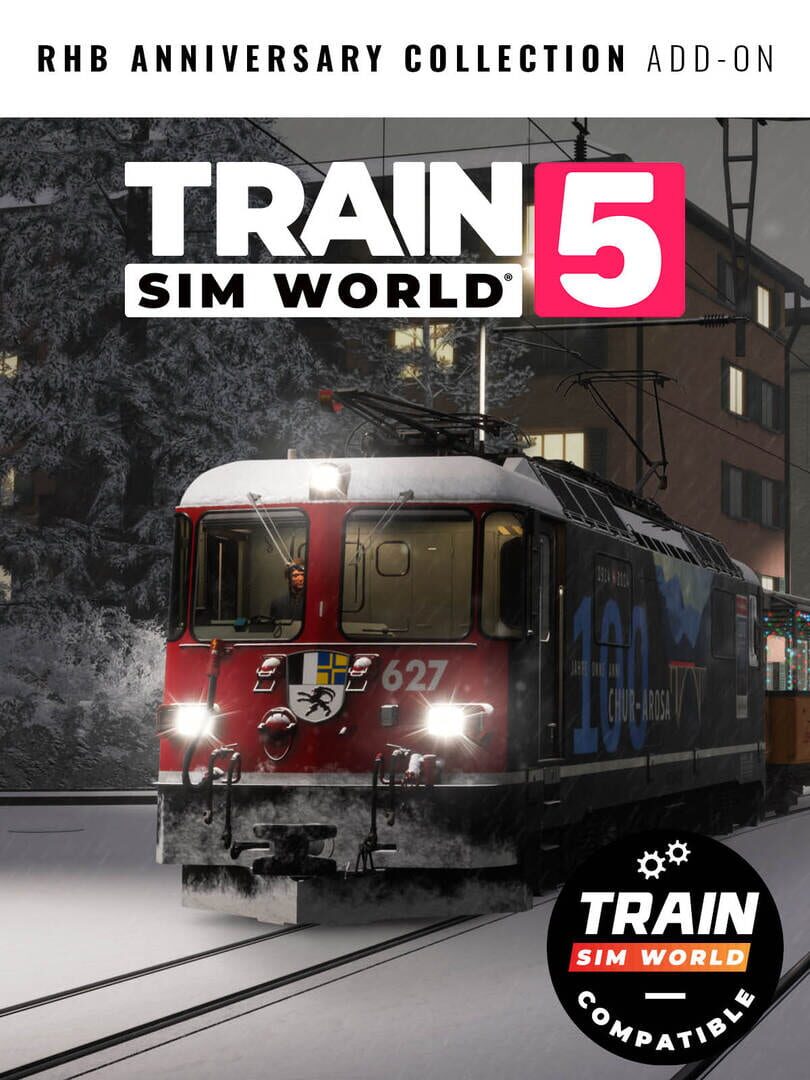 DLC : Train Sim World 5: RhB Anniversary Collection Add-On