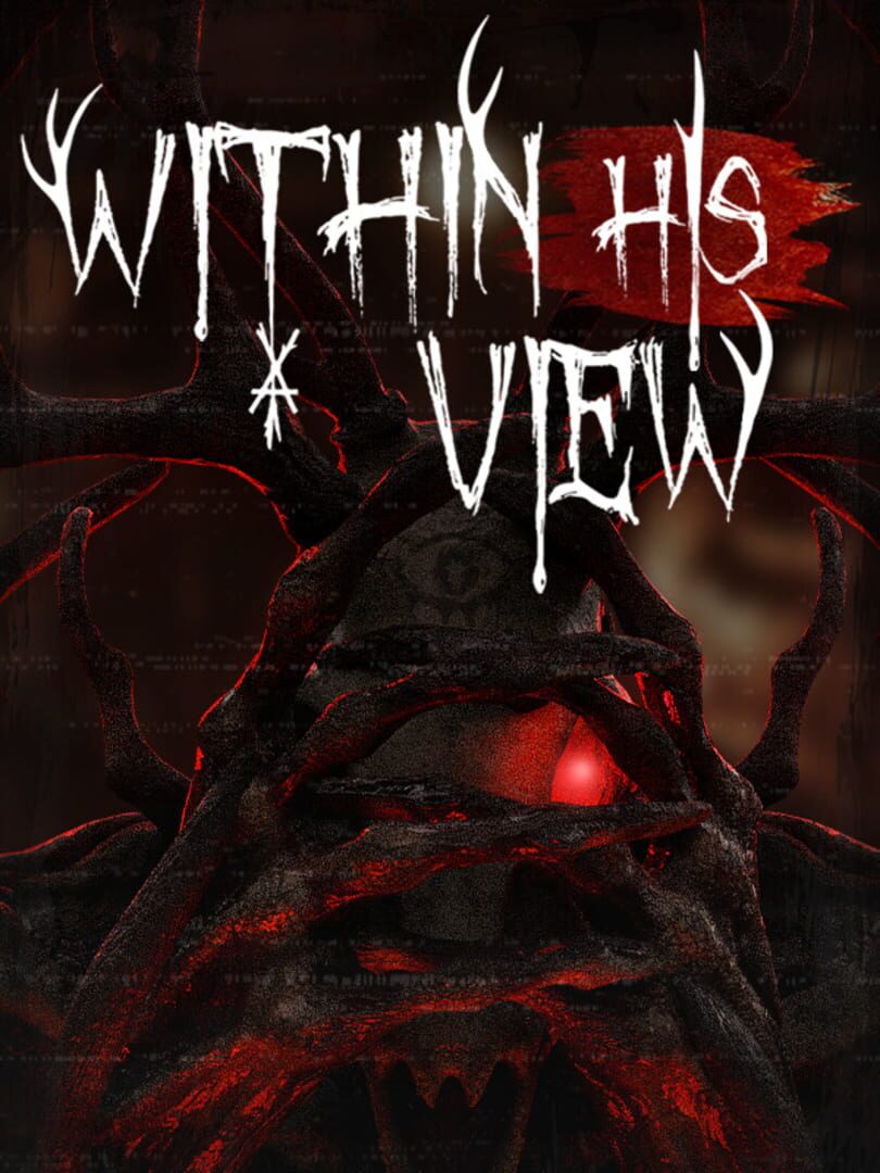 Within His View