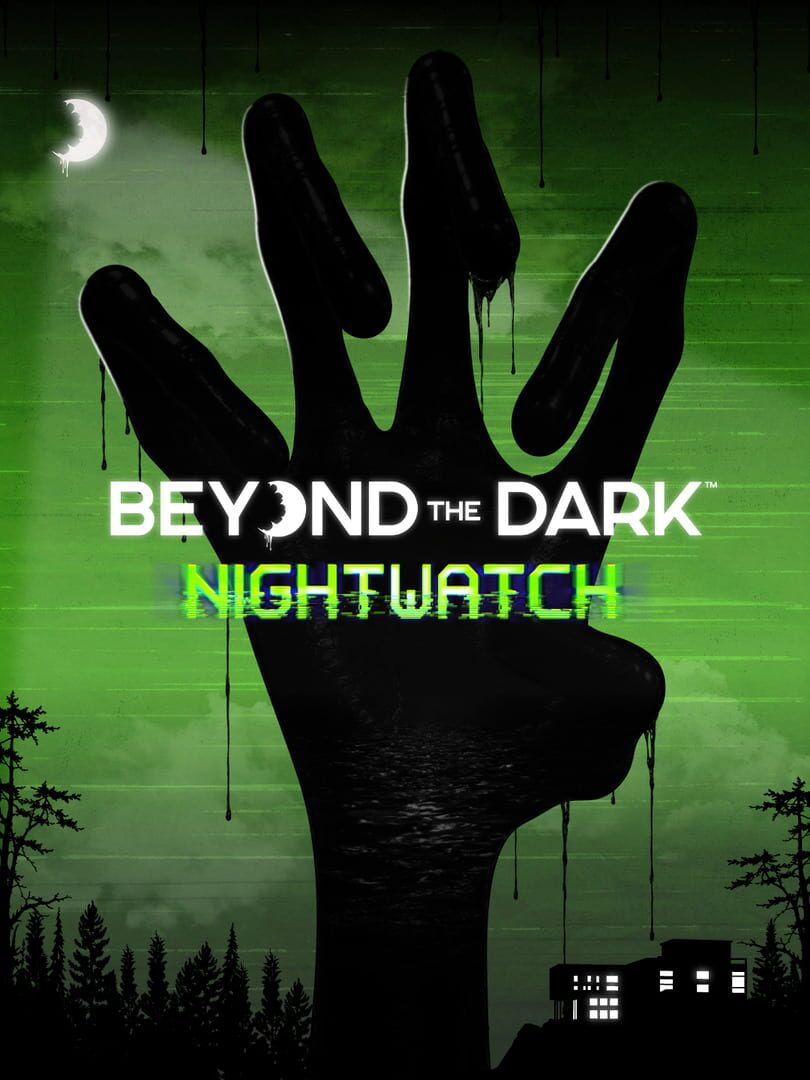 Beyond the Dark: Nightwatch