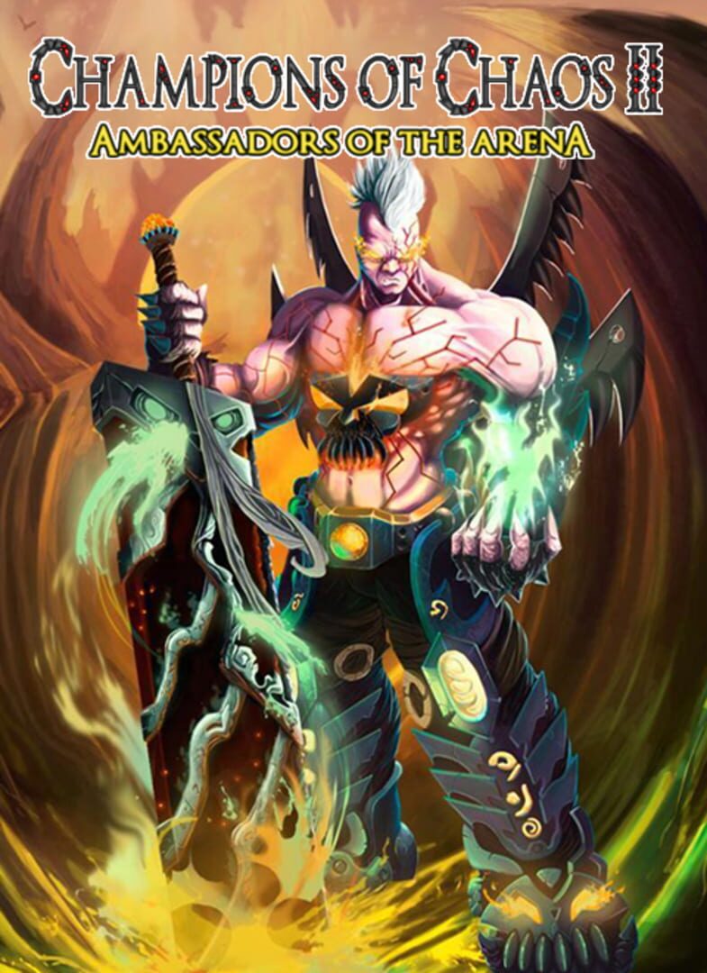 Champions of Chaos II: Ambassadors of the Arena
