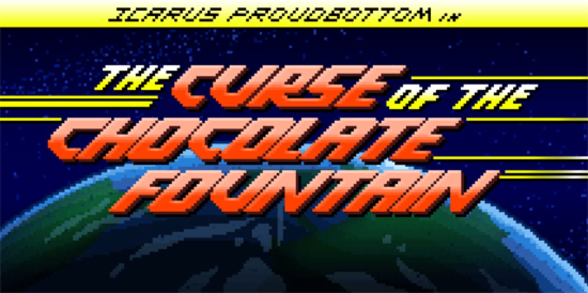 Icarus Proudbottom in the Curse of the Chocolate Fountain
