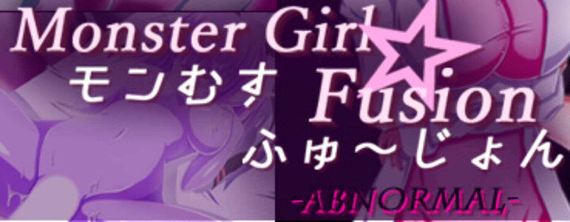 Monster Girl * Fusion