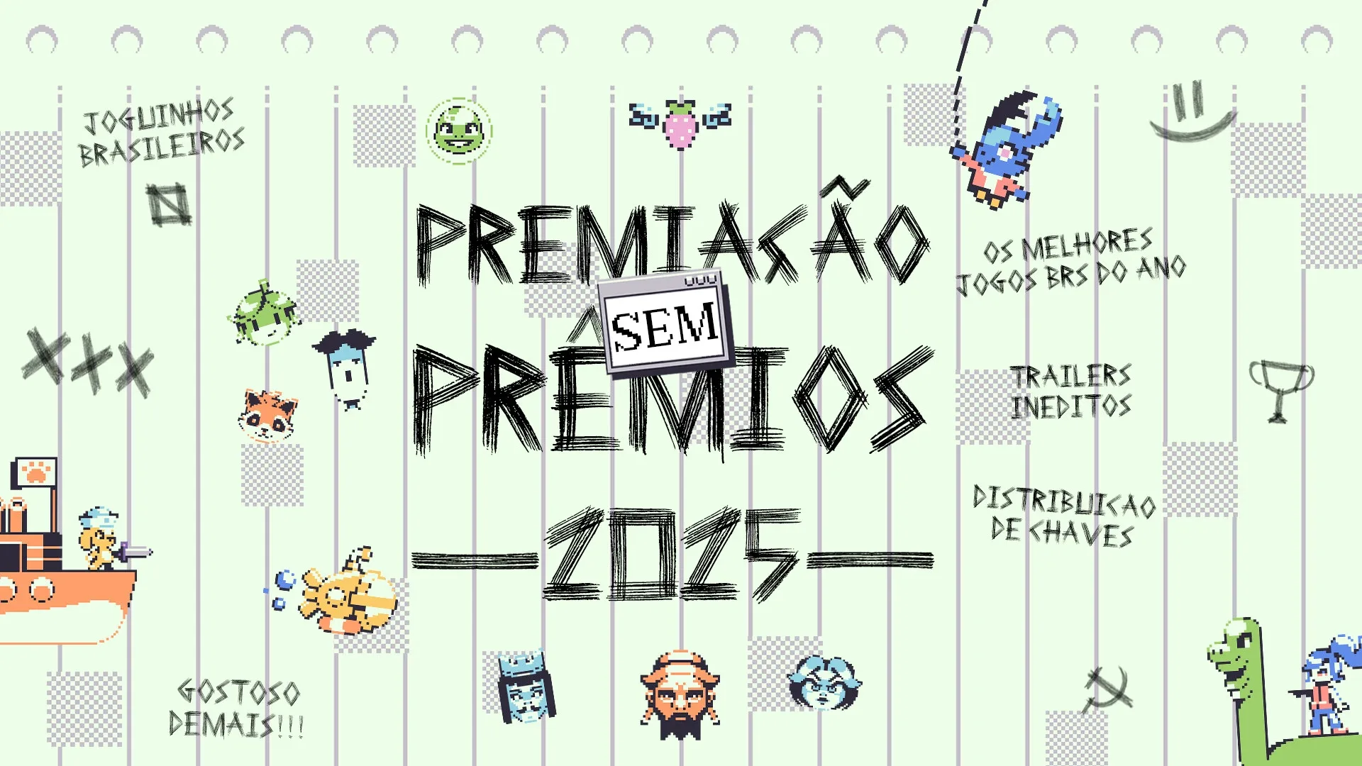 Premiação Sem Prêmios 2025