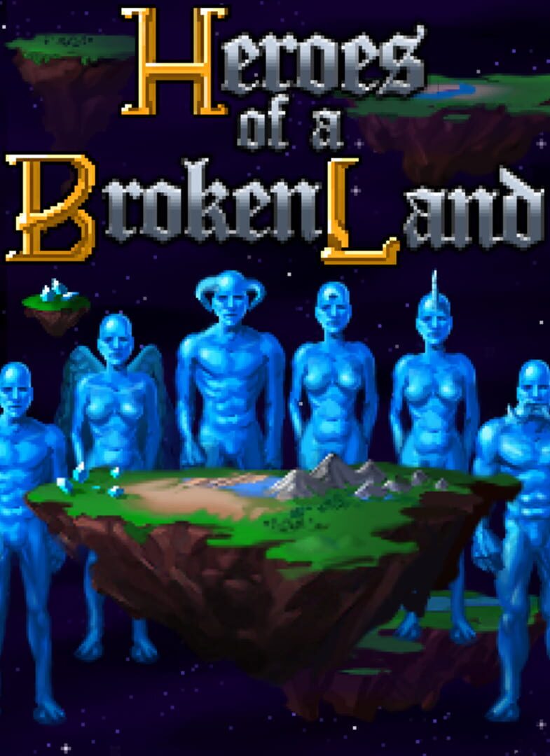 Heroes of a Broken Land (2014)