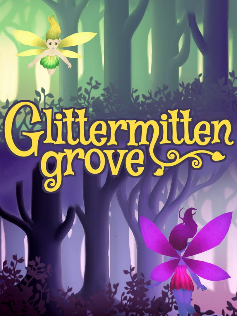 Glittermitten Grove (2016)