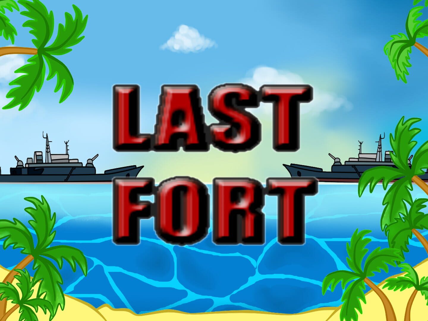 Last Fort - Screenshot