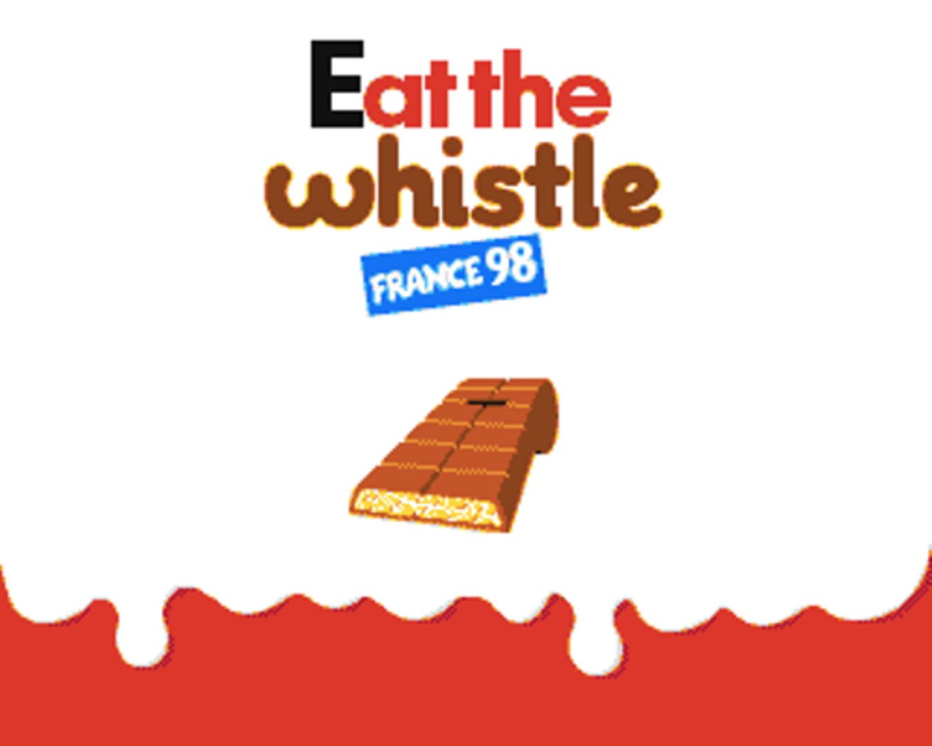 Eat the Whistle (2013)