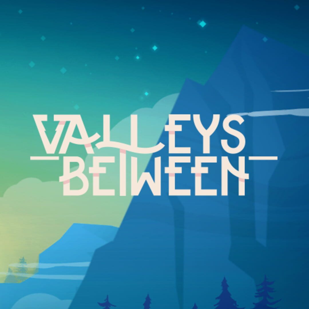 Valleys Between (2018)