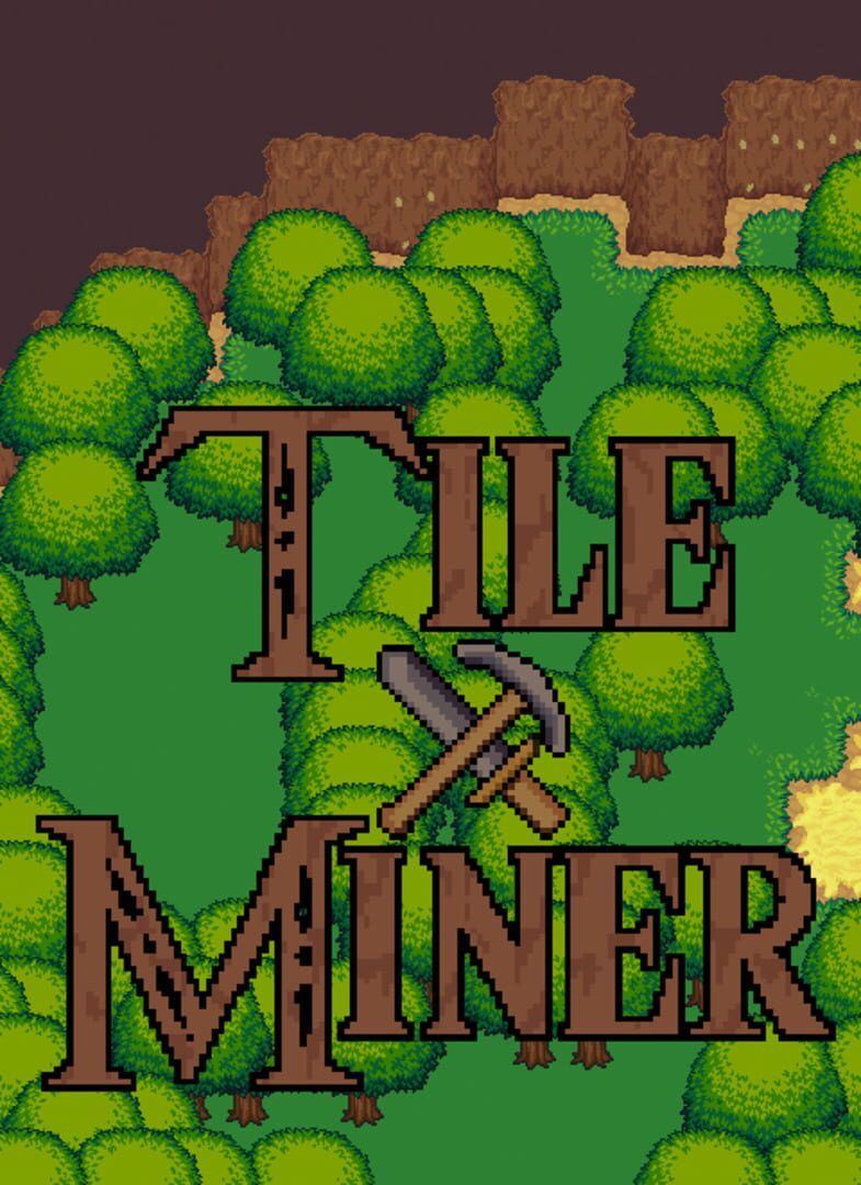 Tile Miner (2014)