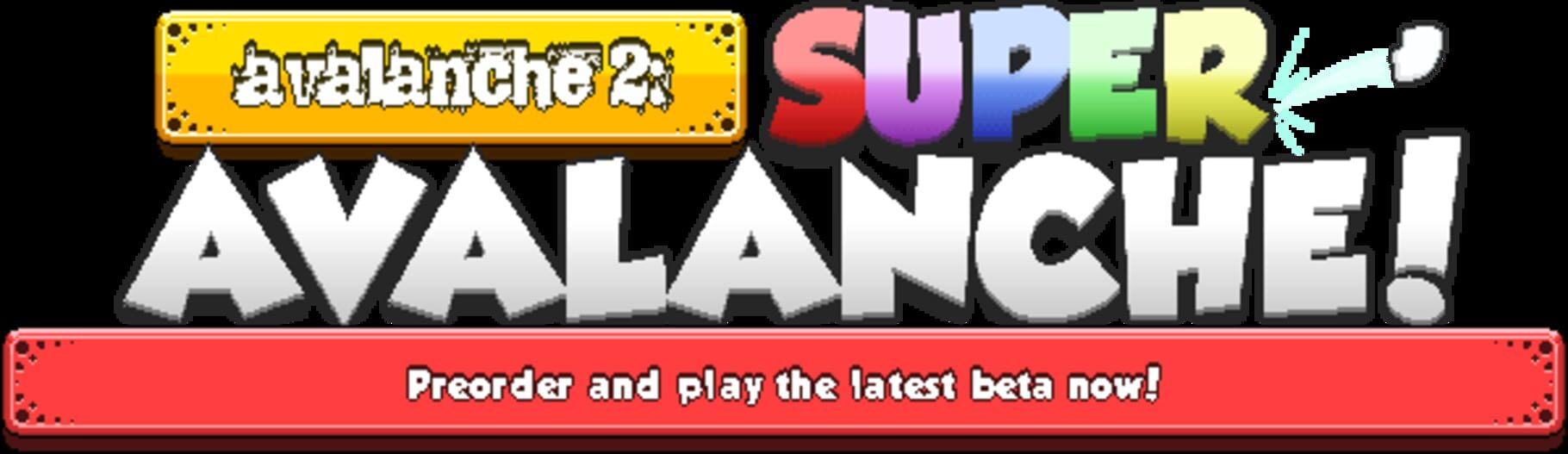 Super Avalanche 2 (2013)