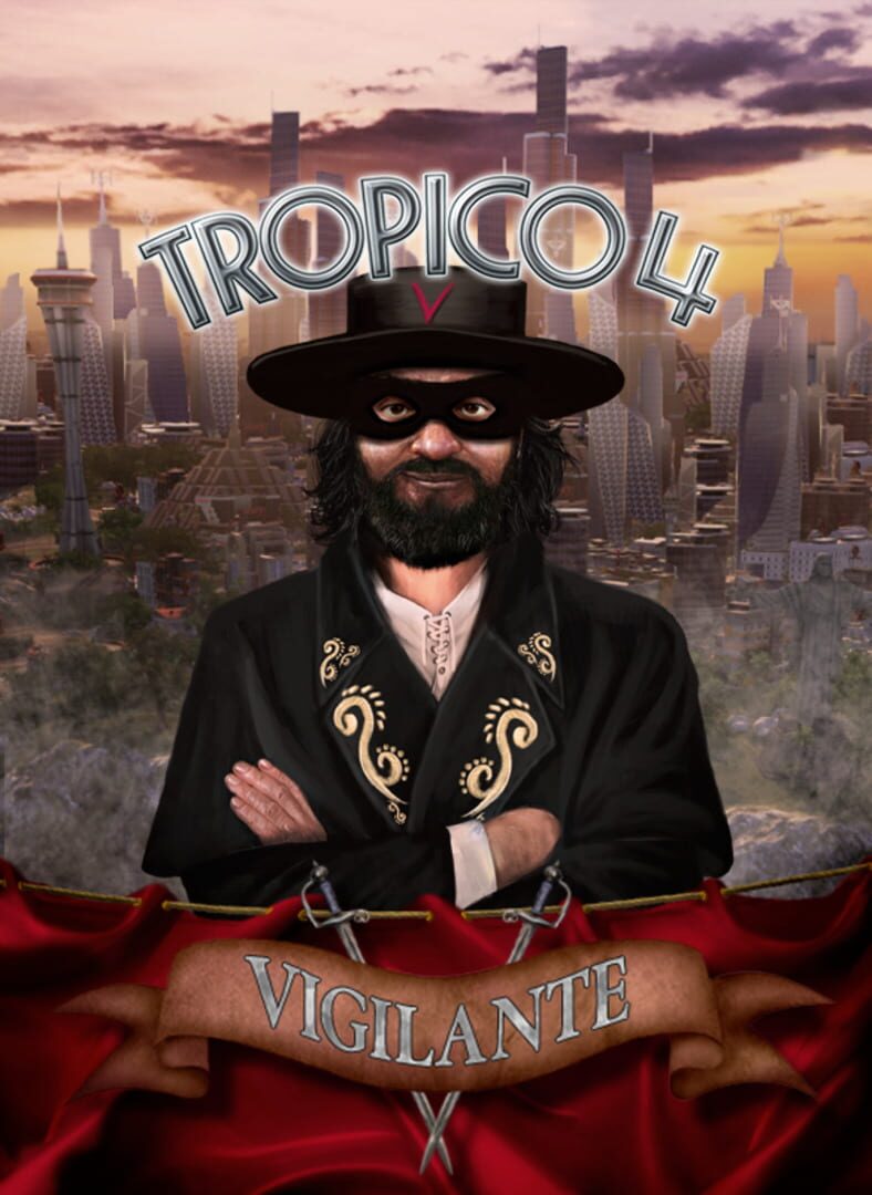 Tropico 4: Vigilante (2012)