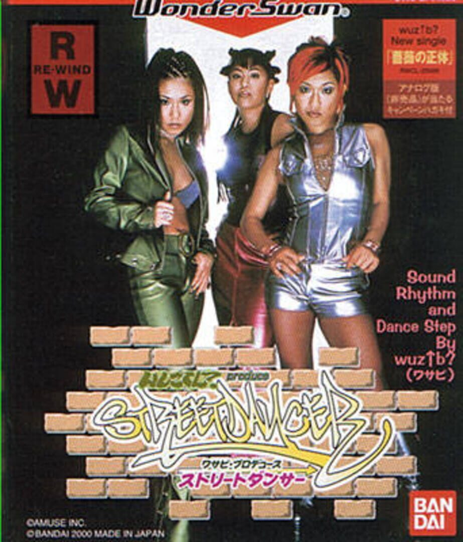 Wuz up b? Produce: Street Dancer (2000)