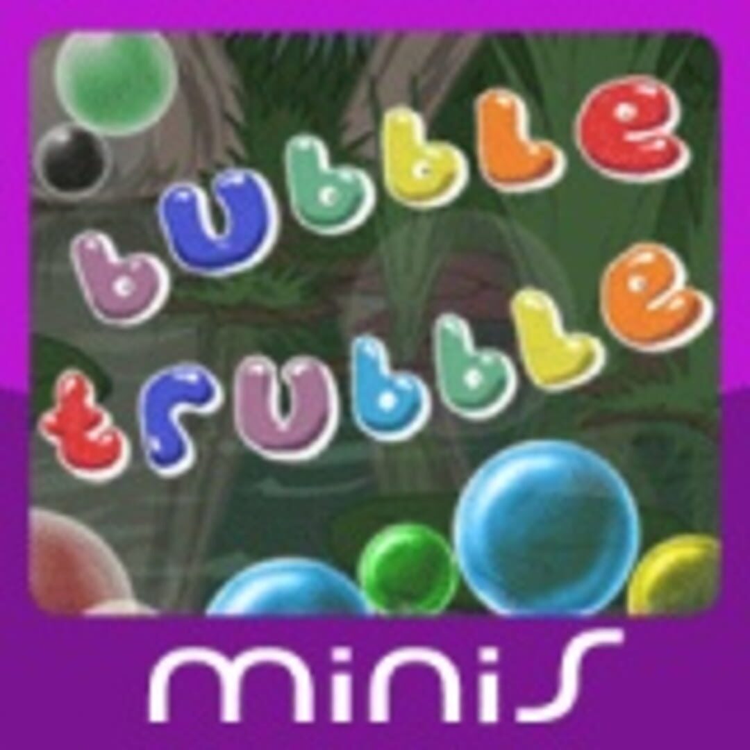 Bubble Trubble (2009)